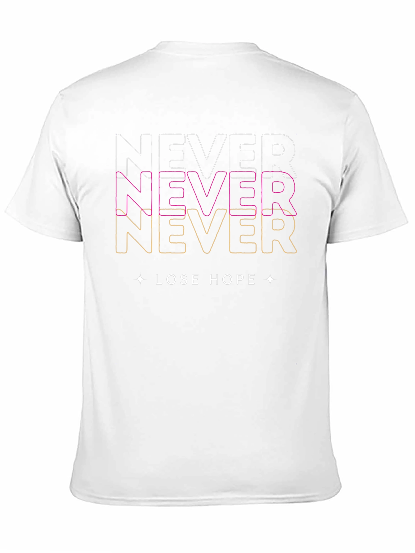 Never Lose Hope Graphic Print T-Shirt