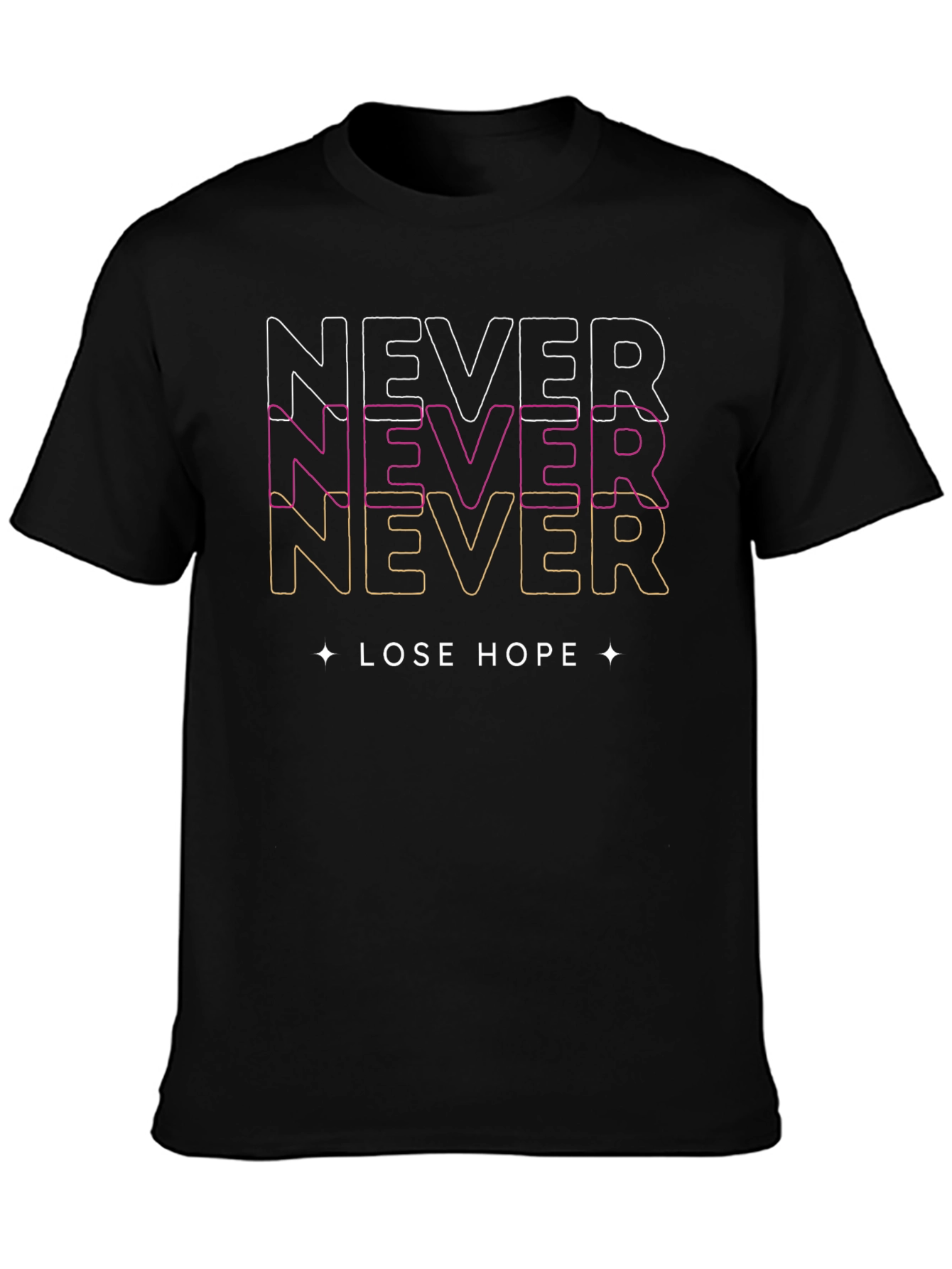 Never Lose Hope Graphic Print T-Shirt