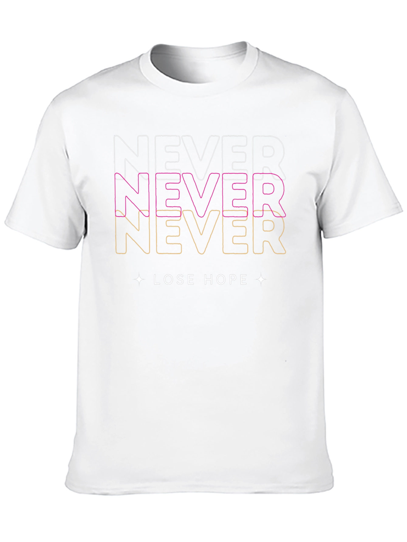 Never Lose Hope Graphic Print T-Shirt