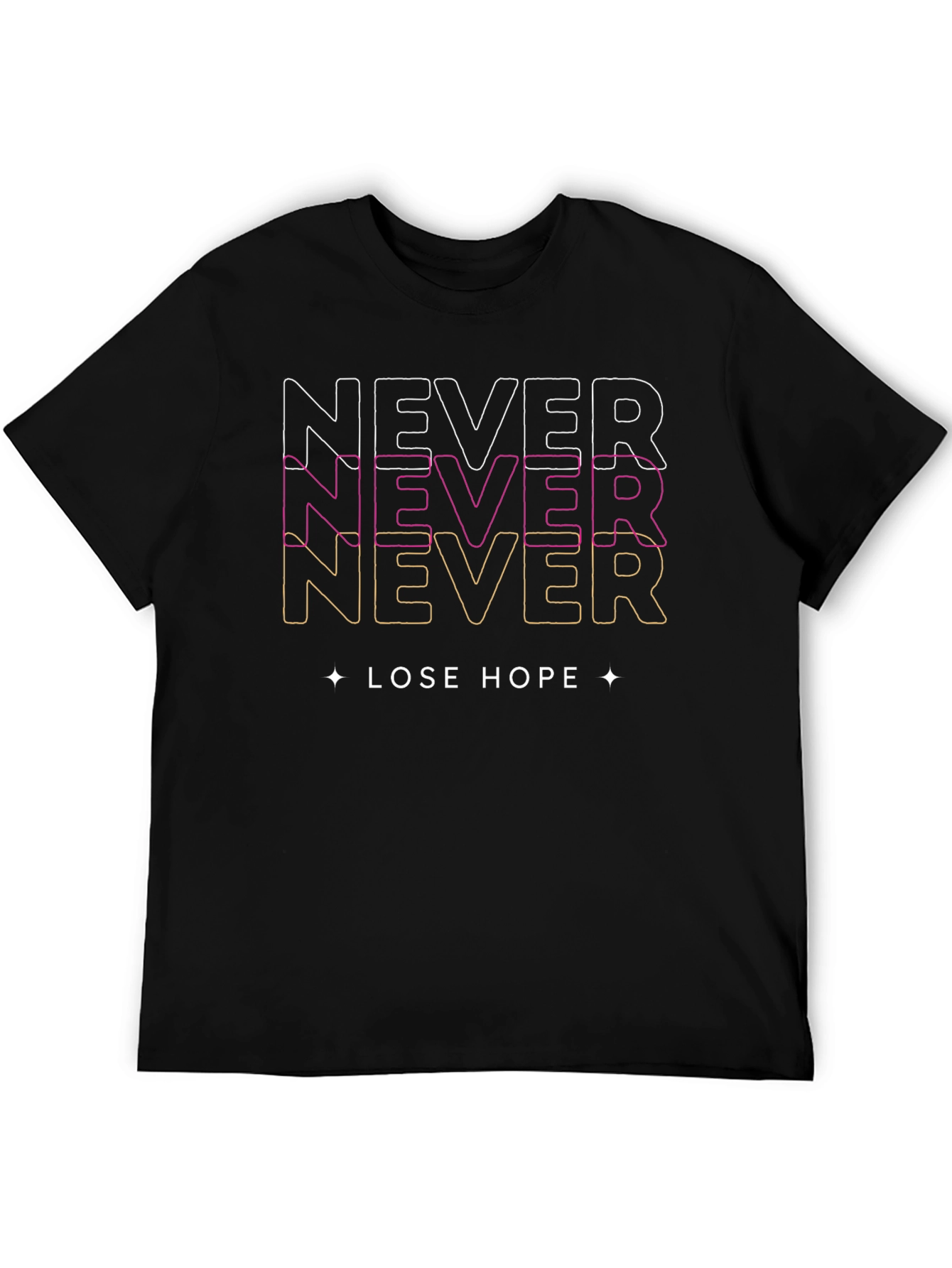 Never Lose Hope Graphic Print T-Shirt