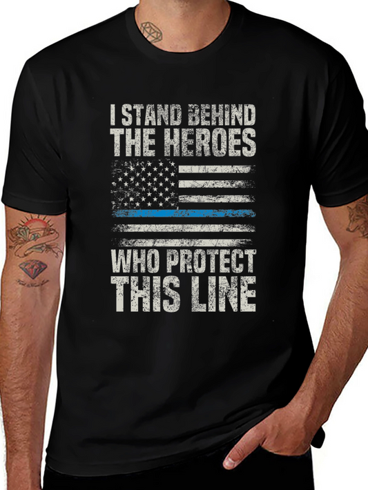 I Stand Behind The Heroes T-Shirt