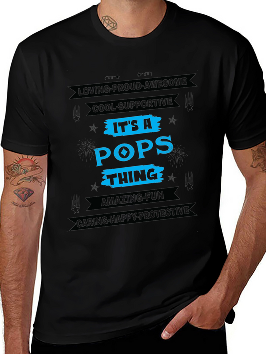 Its A Pops Thing T-Shirt