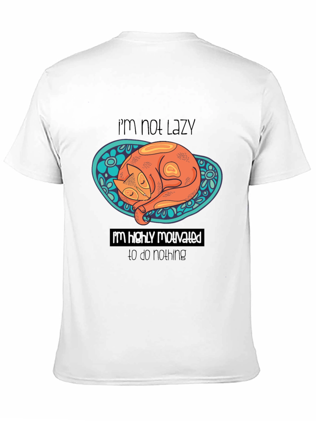 Lazy Cat Graphic T-Shirt: Highly Motivated to Do Nothing