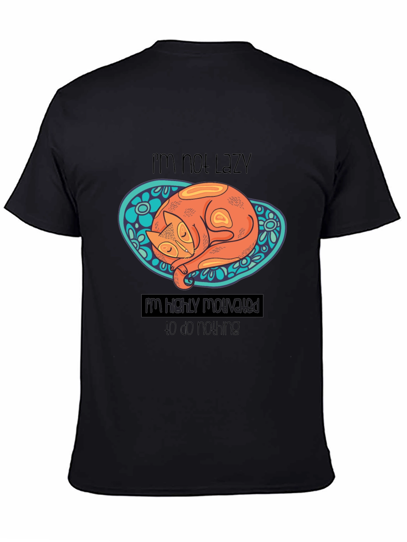 Lazy Cat Graphic T-Shirt: Highly Motivated to Do Nothing