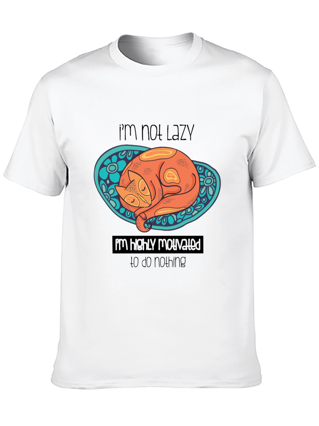 Lazy Cat Graphic T-Shirt: Highly Motivated to Do Nothing