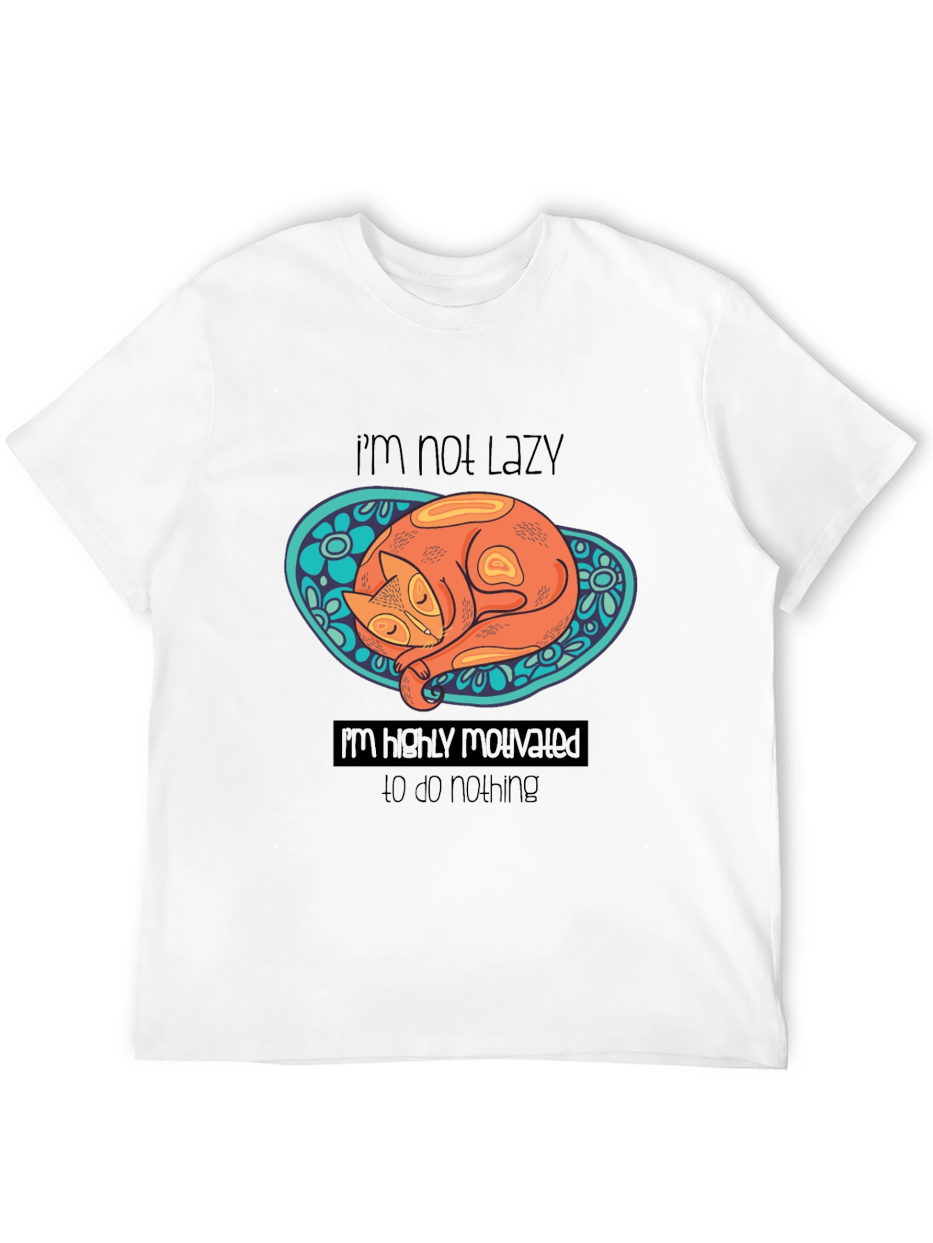Lazy Cat Graphic T-Shirt: Highly Motivated to Do Nothing
