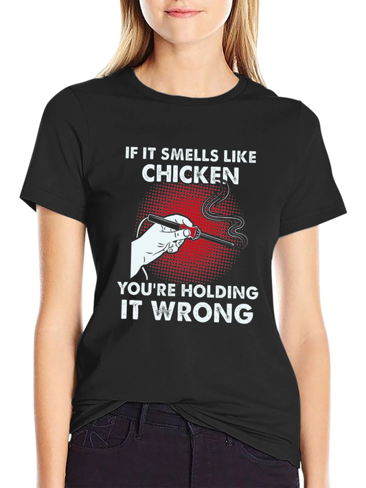 If It Smells Like Chicken T-Shirt