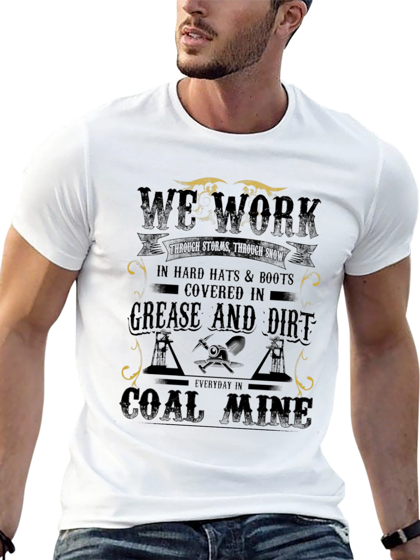 We Work Coal Miner Graphic T-Shirt