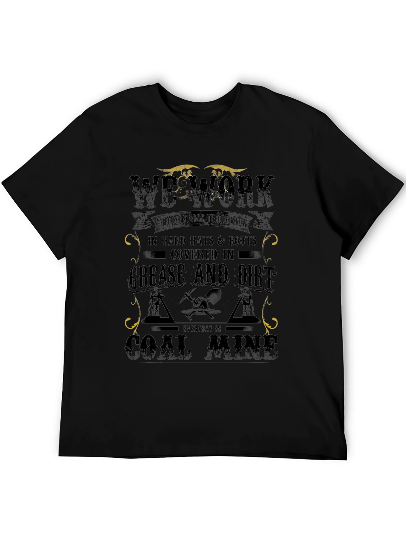 We Work Coal Miner Graphic T-Shirt