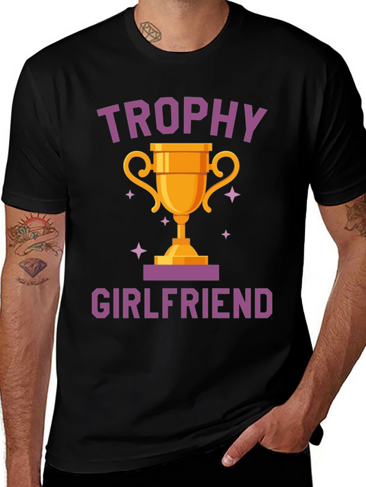 Trophy Girlfriend Graphic T-Shirt