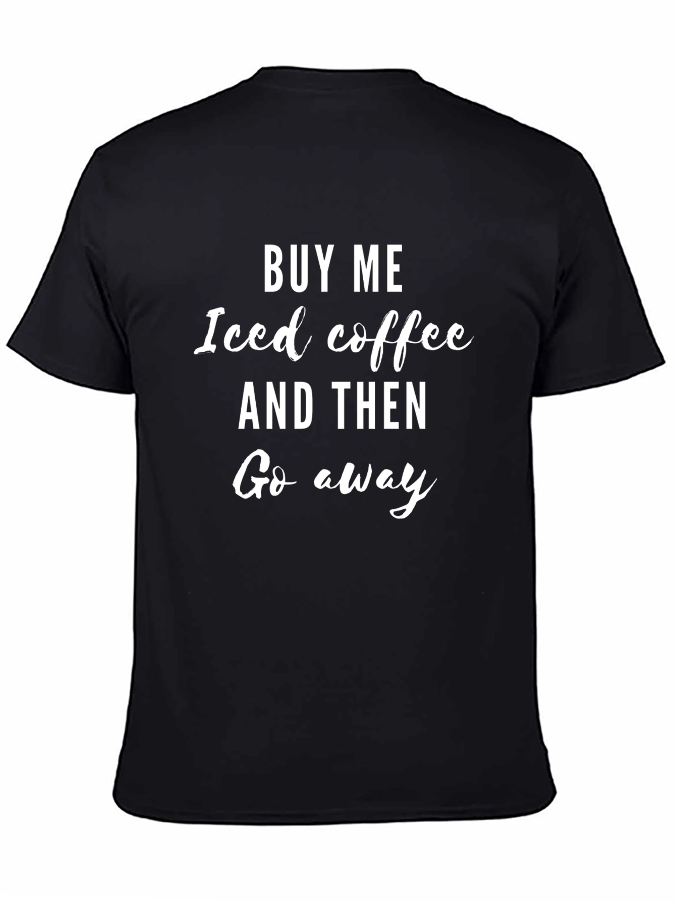 Iced Coffee Graphic Tee - Sarcastic Novelty T-Shirt