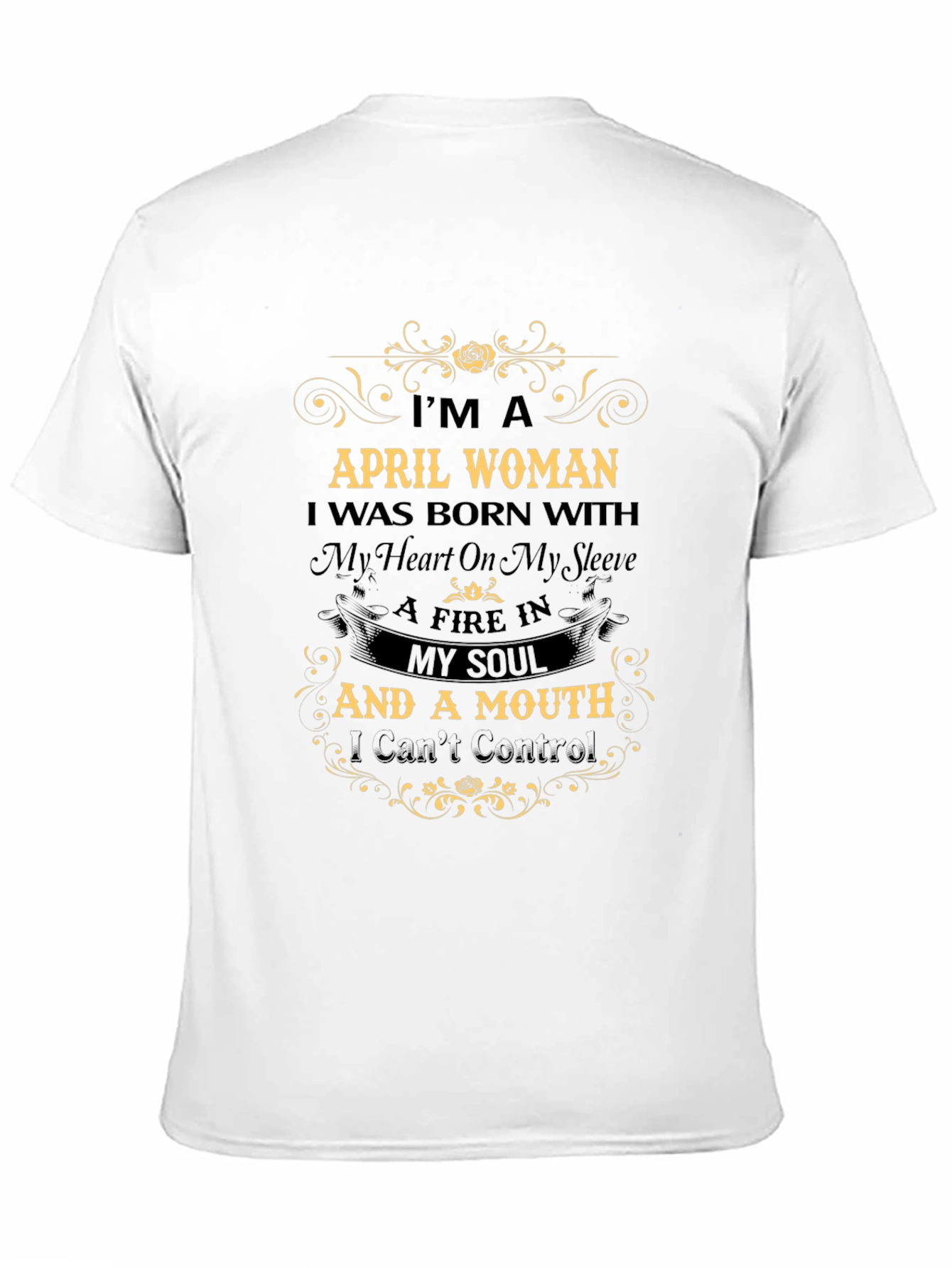 April Woman T-Shirt: Heart & Soul