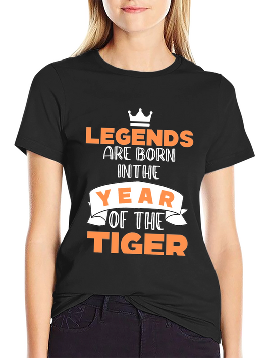 Legends Are Born in the Year of the Tiger T-Shirt