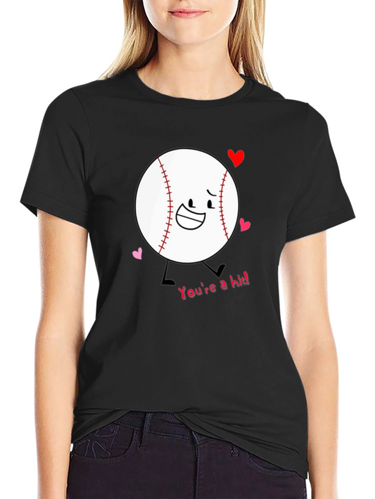 Baseball Youre a Hit T-Shirt