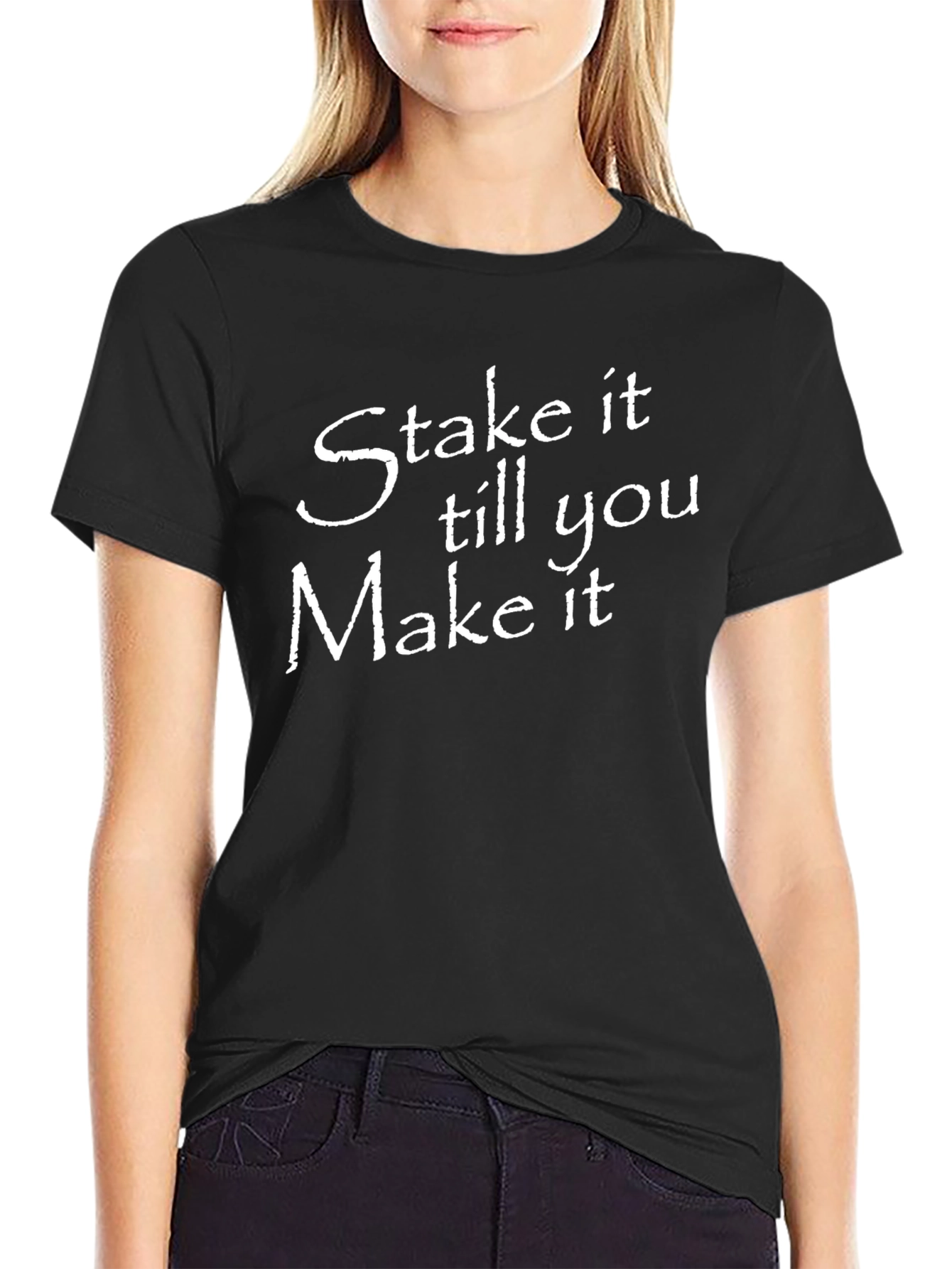 Stake It Till You Make It Graphic Tee
