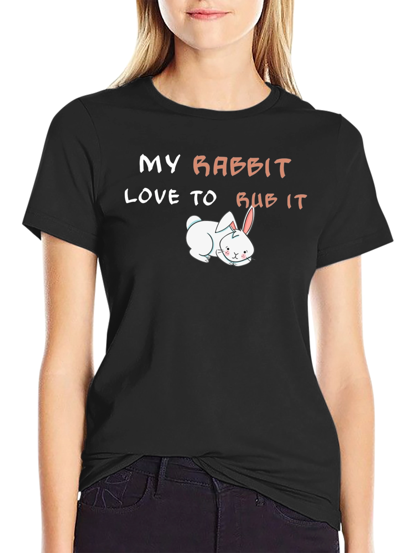 My Rabbit Loves to Rub It T-Shirt
