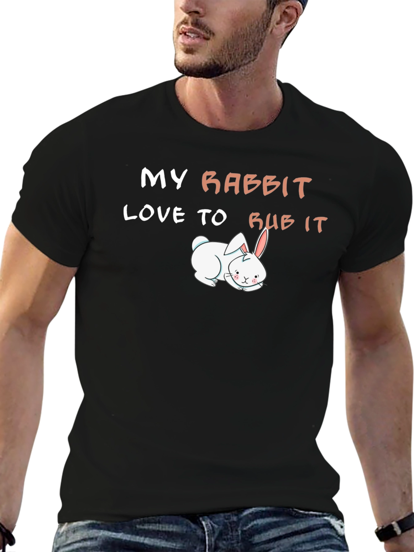 My Rabbit Loves to Rub It T-Shirt