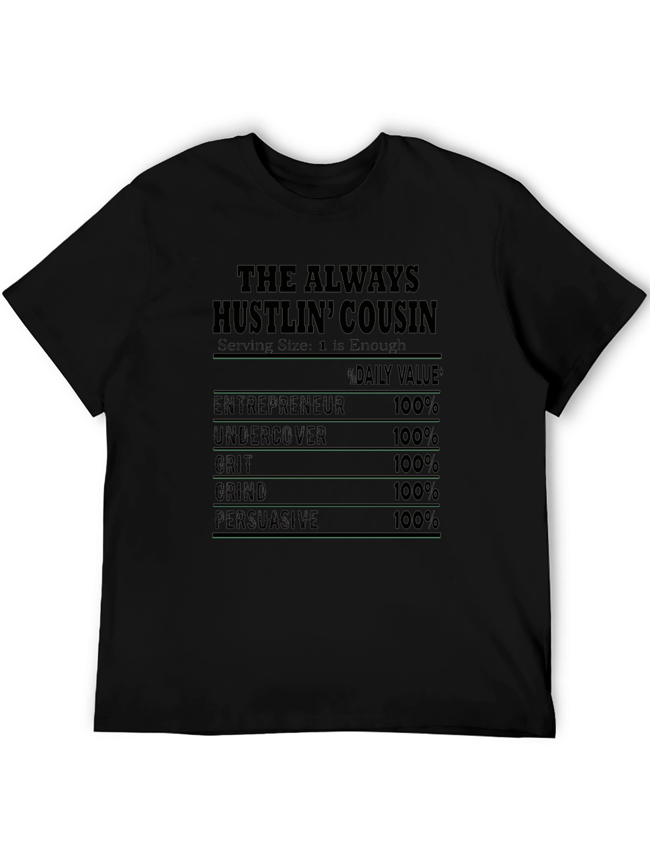 The Always Hustlin Cousin T-Shirt