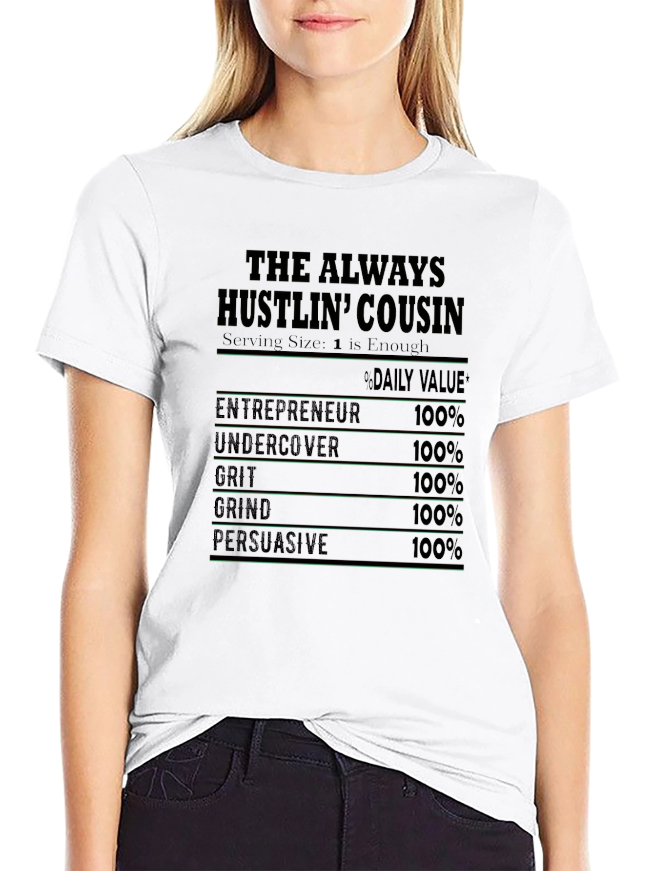 The Always Hustlin Cousin T-Shirt