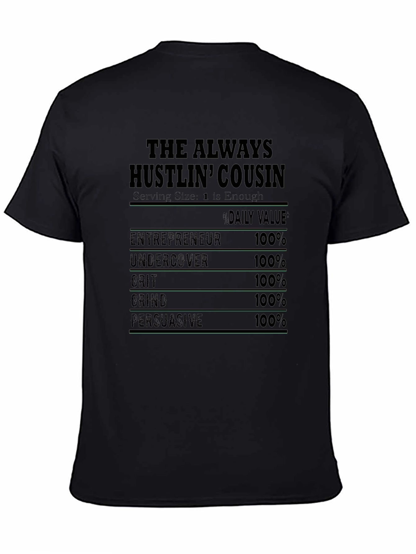 The Always Hustlin Cousin T-Shirt
