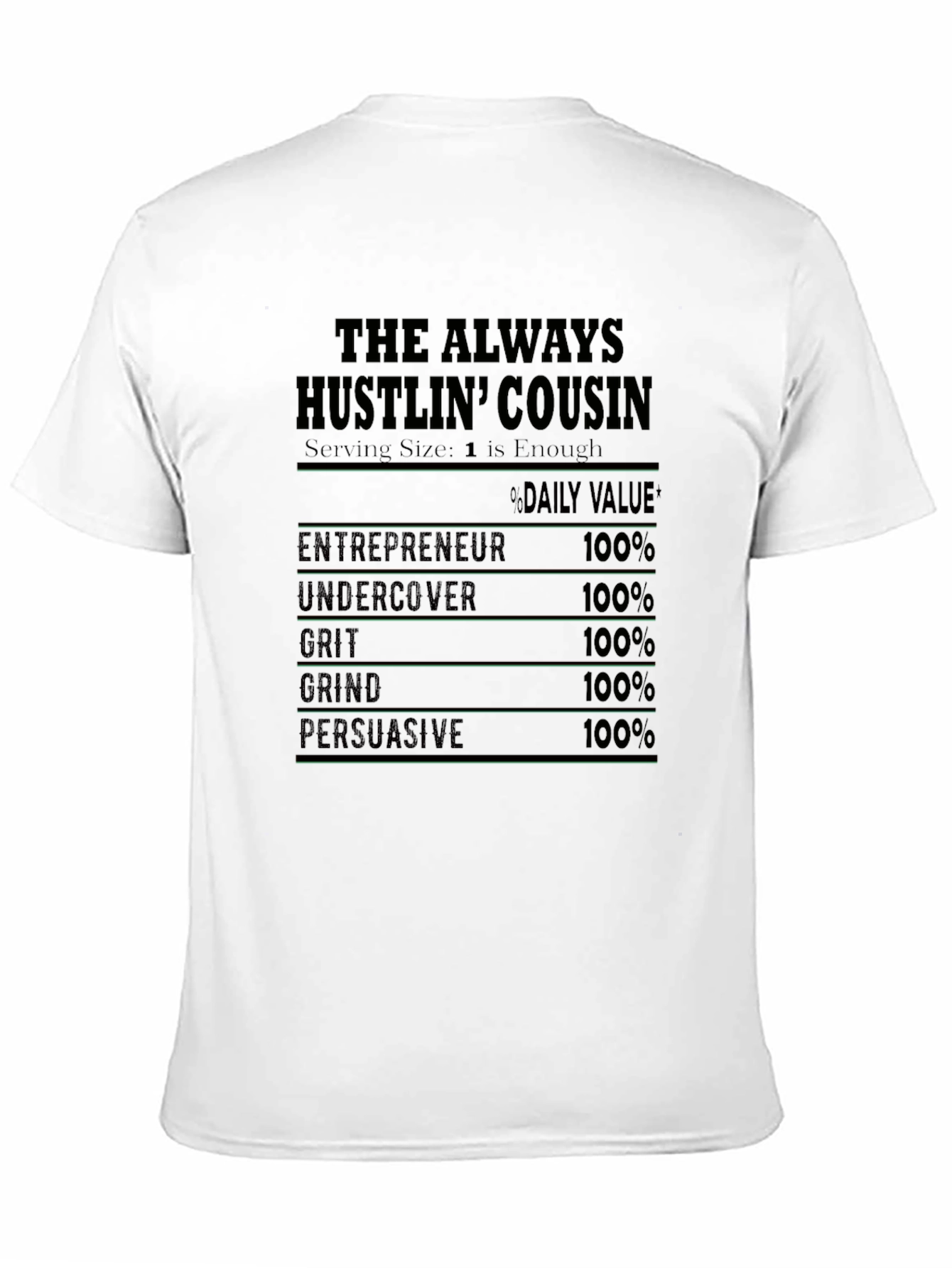 The Always Hustlin Cousin T-Shirt