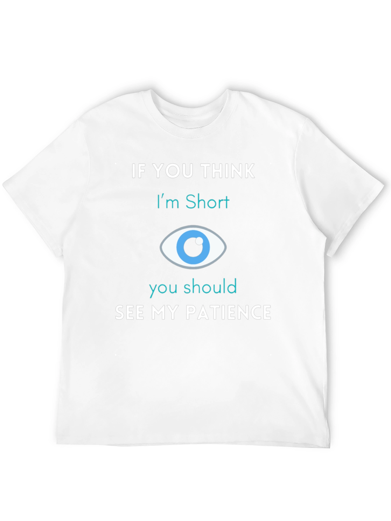 Funny Short Patience Graphic Tee - Unisex