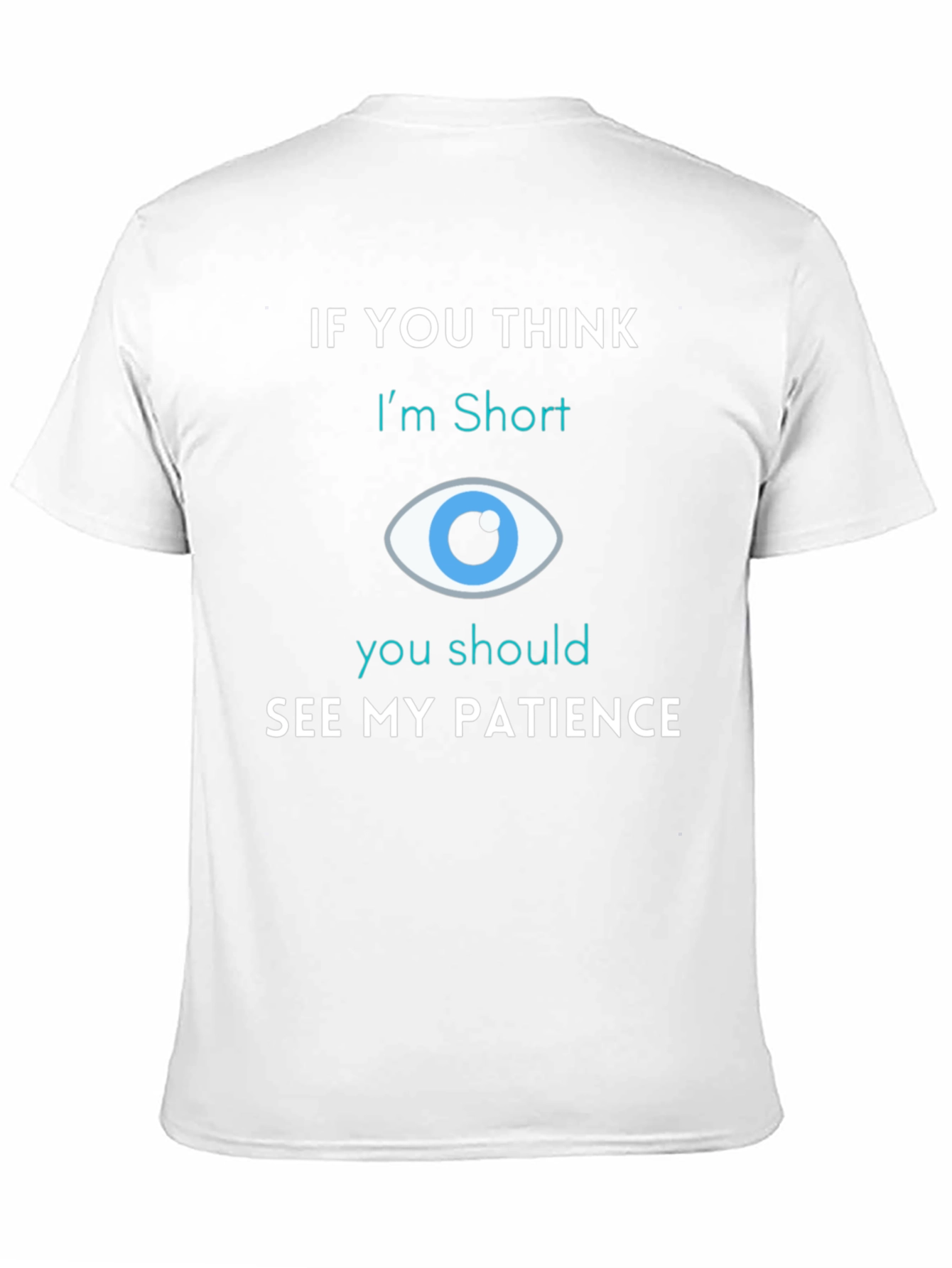 Funny Short Patience Graphic Tee - Unisex
