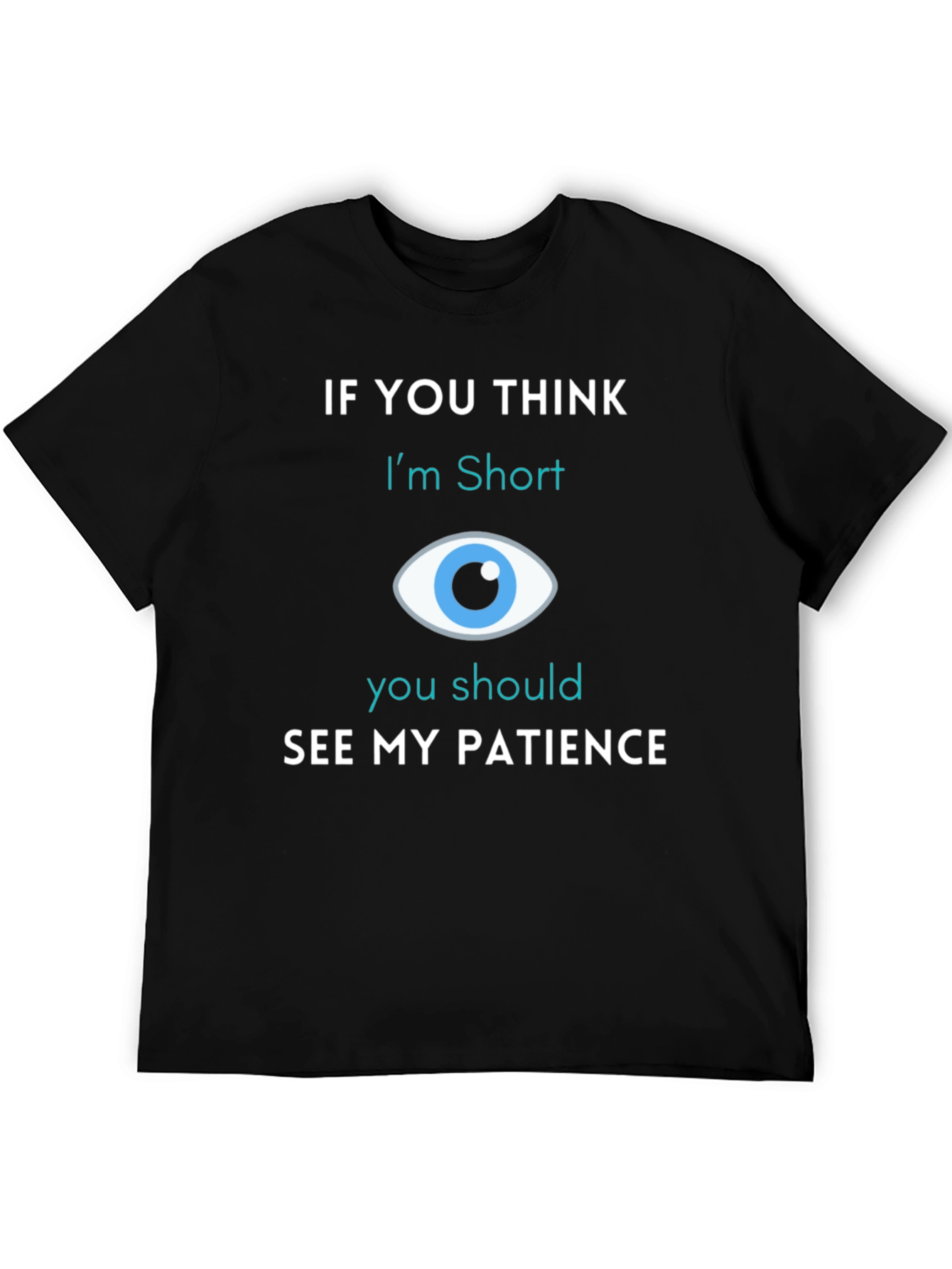 Funny Short Patience Graphic Tee - Unisex
