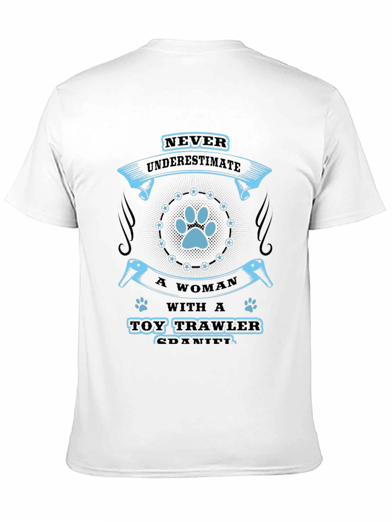 Never Underestimate Toy Trawler Spaniel T-Shirt