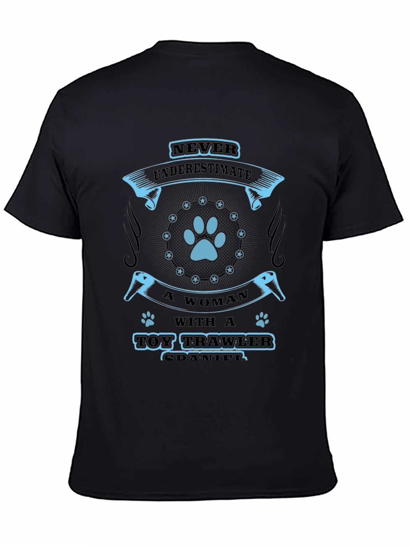 Never Underestimate Toy Trawler Spaniel T-Shirt