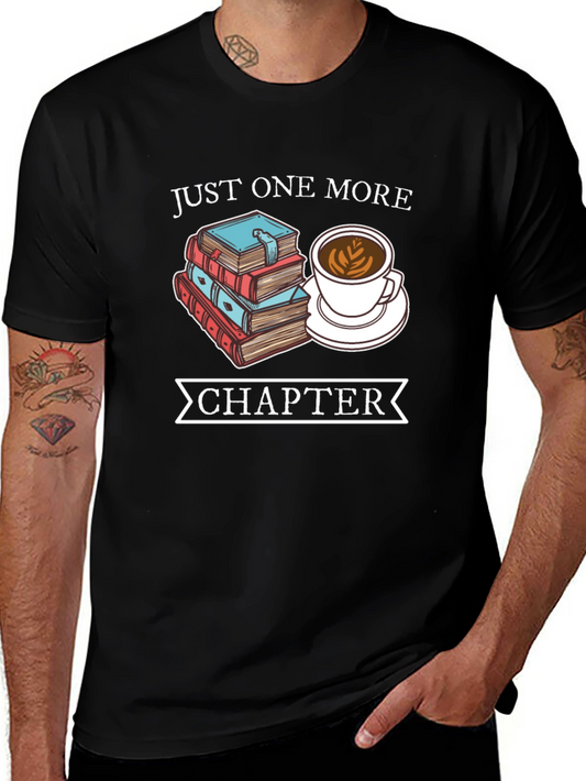 Just One More Chapter T-Shirt - Book Lover Tee