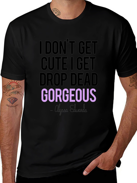 Drop Dead Gorgeous Graphic Tee