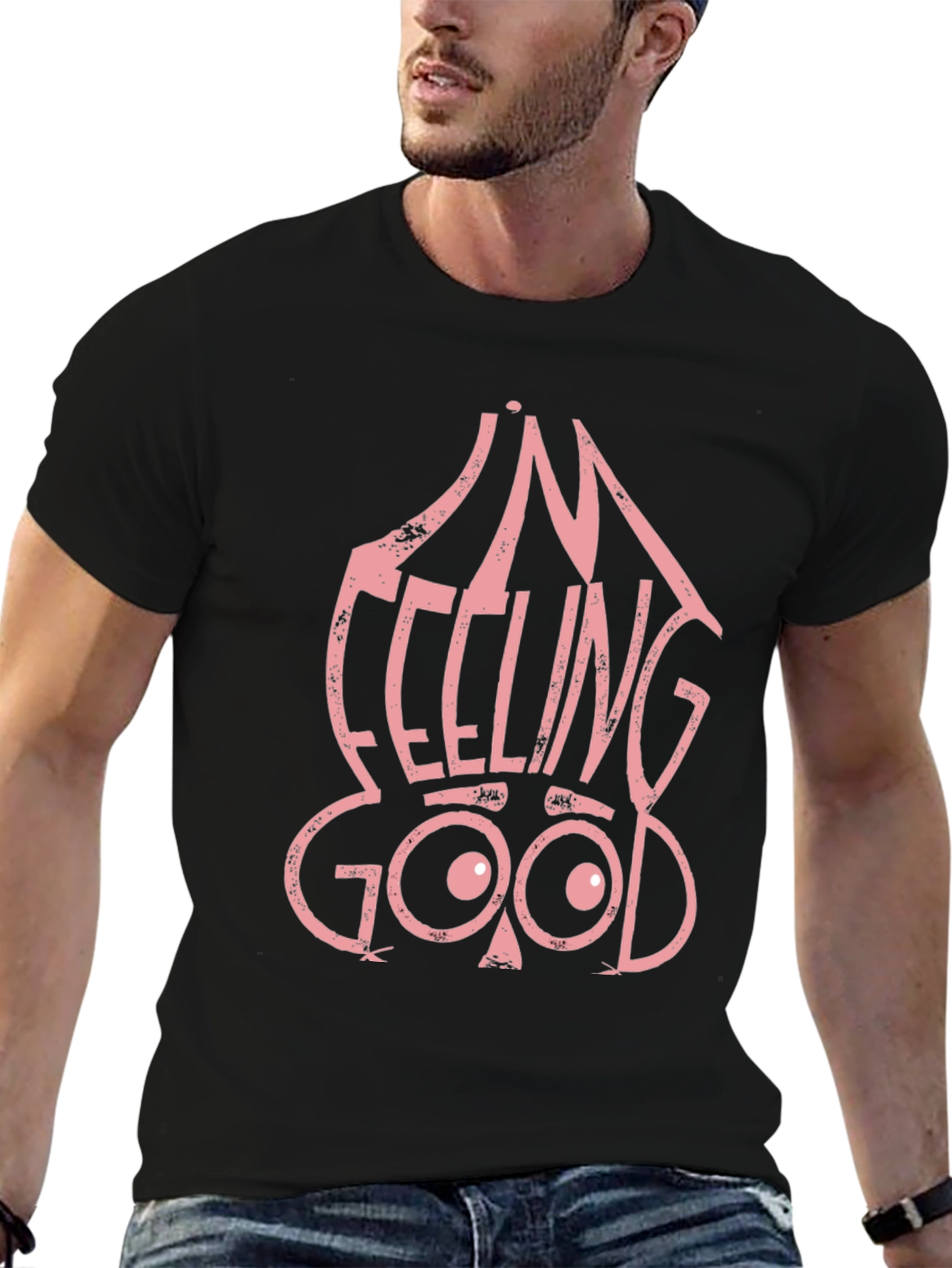 Im Feeling Good Graphic Tee - Black Cotton T-Shirt