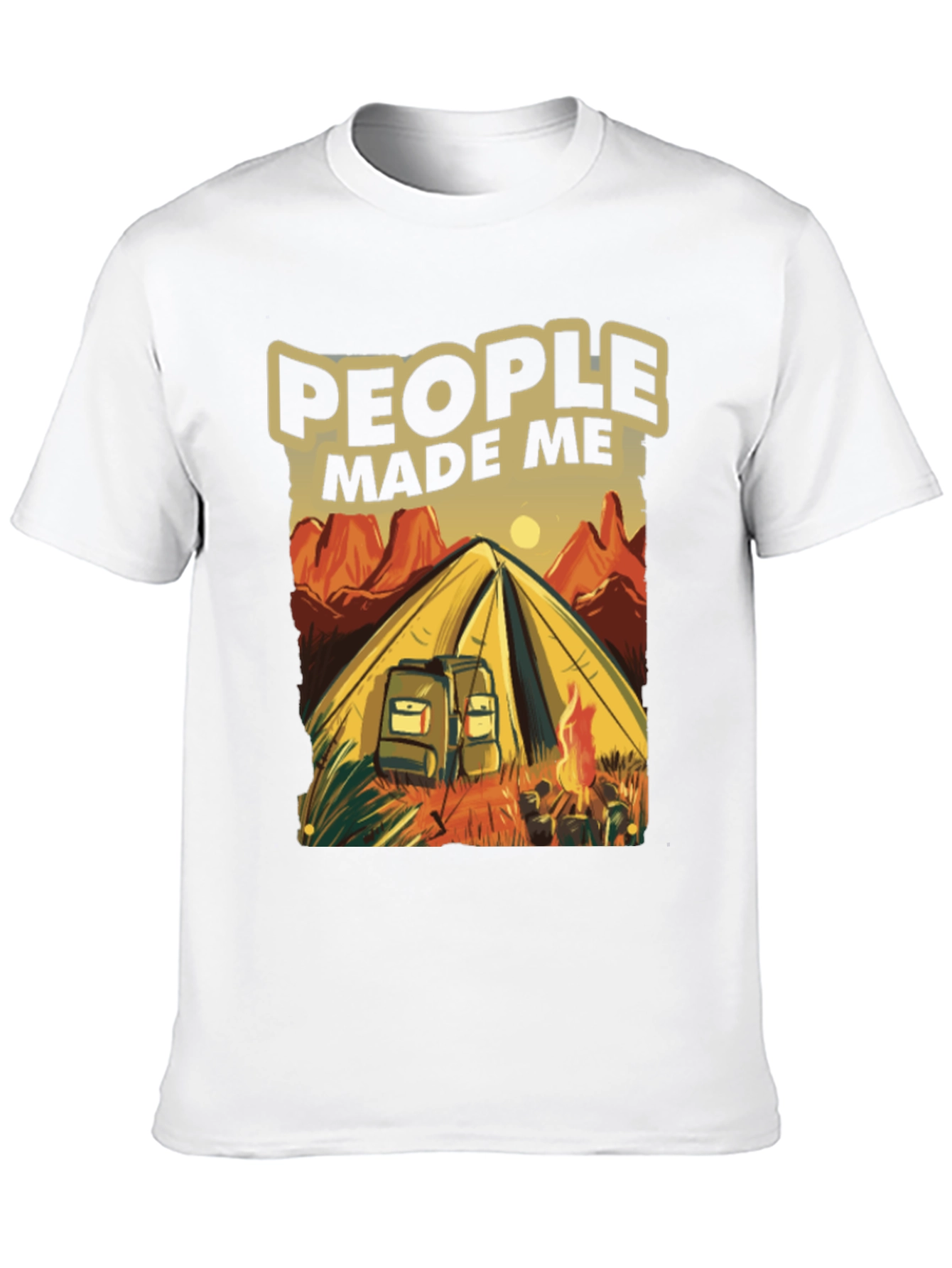 Camping Graphic T-Shirt - People Made Me Go Camping