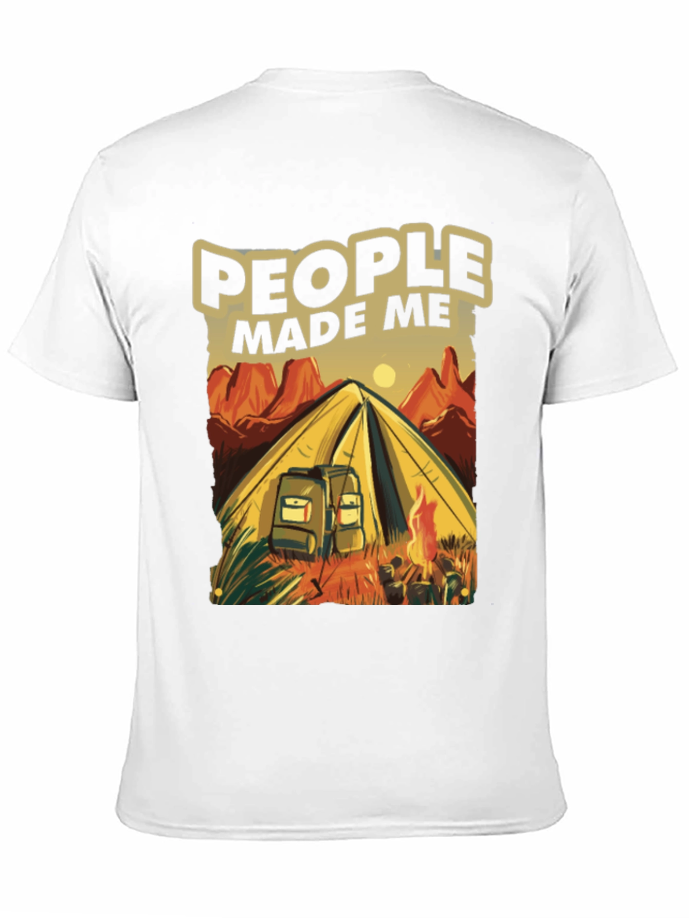 Camping Graphic T-Shirt - People Made Me Go Camping