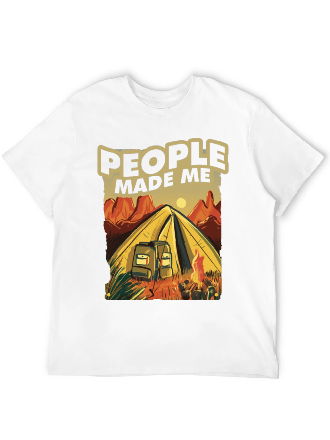 Camping Graphic T-Shirt - People Made Me Go Camping