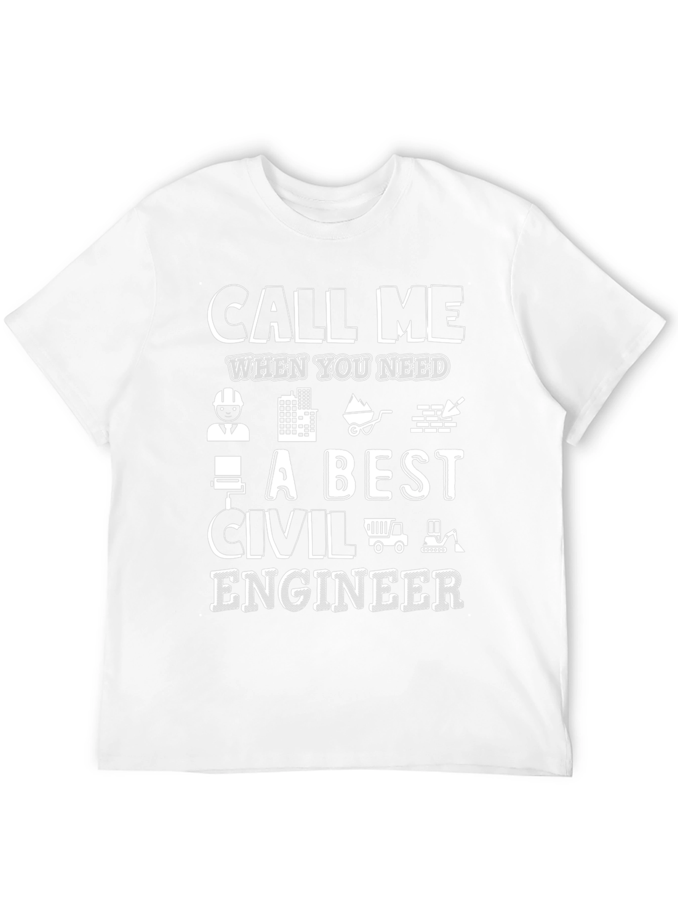 Civil Engineer T-Shirt - Call Me Graphic Tee