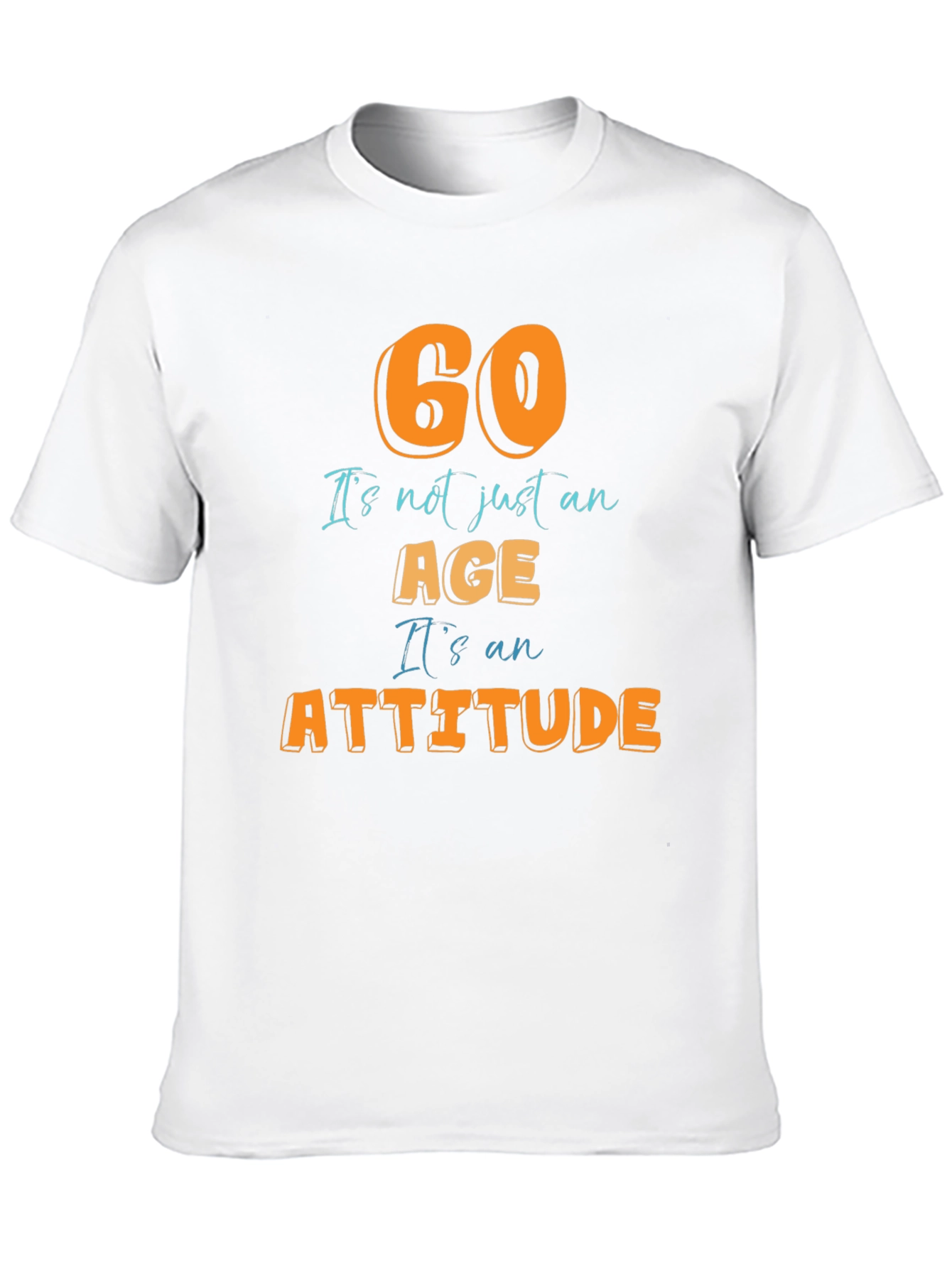 60th Birthday Attitude T-Shirt - Fun Gift
