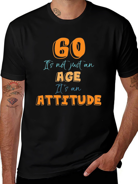 60th Birthday Attitude T-Shirt - Fun Gift
