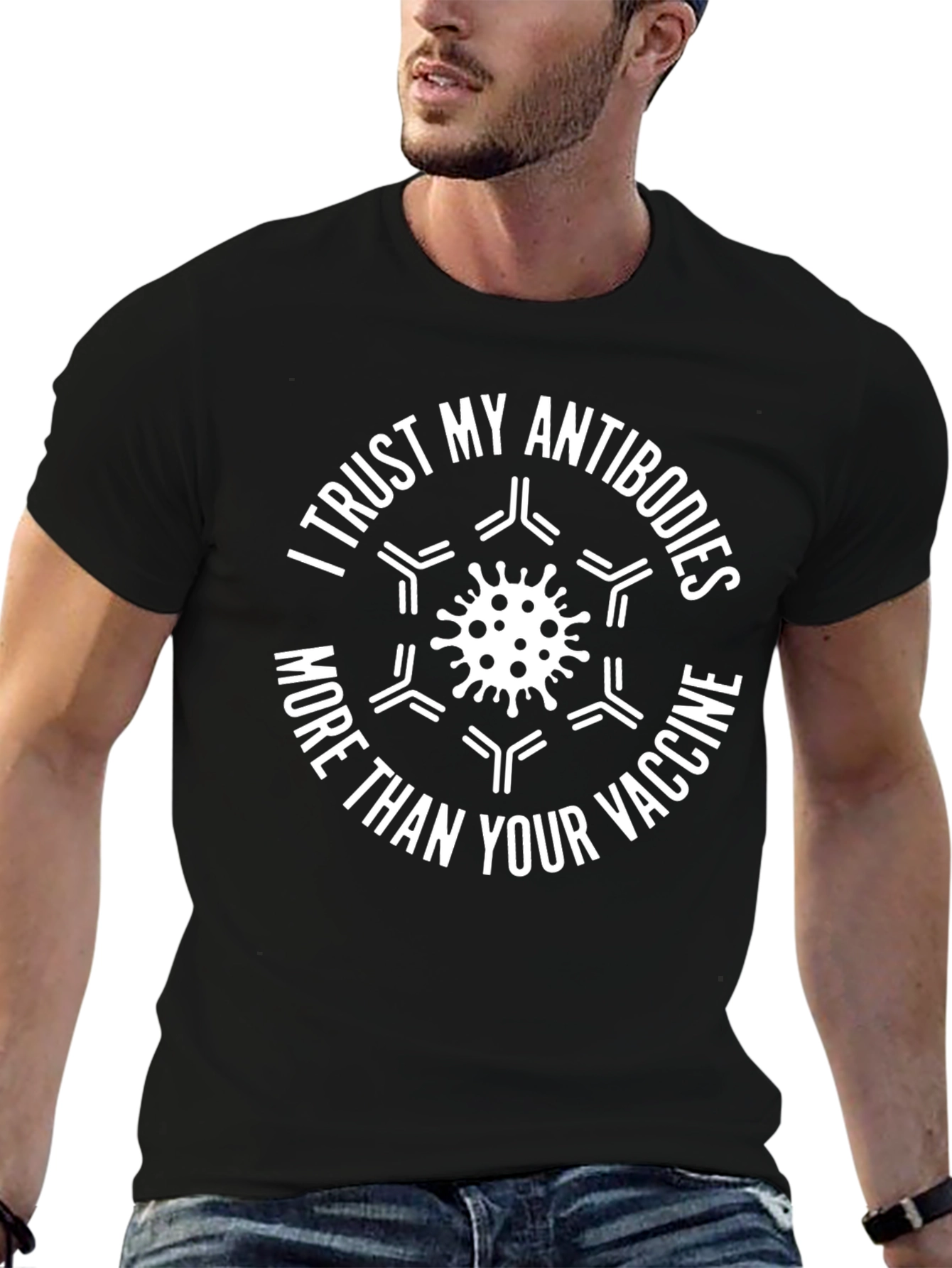Trust Antibodies More Than Vaccine T-Shirt