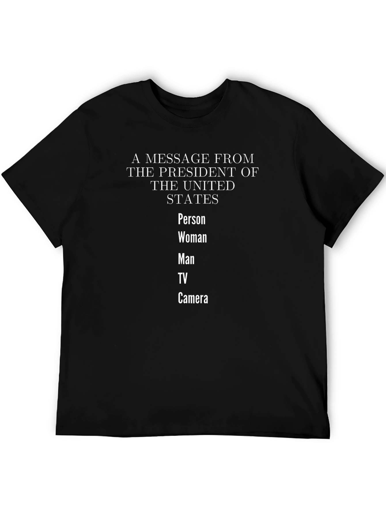 Message from the President T-Shirt