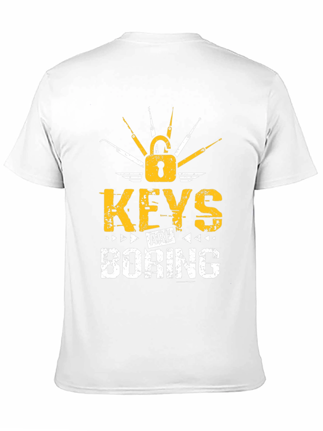 Keys Are Boring T-Shirt - Lock Picking Design