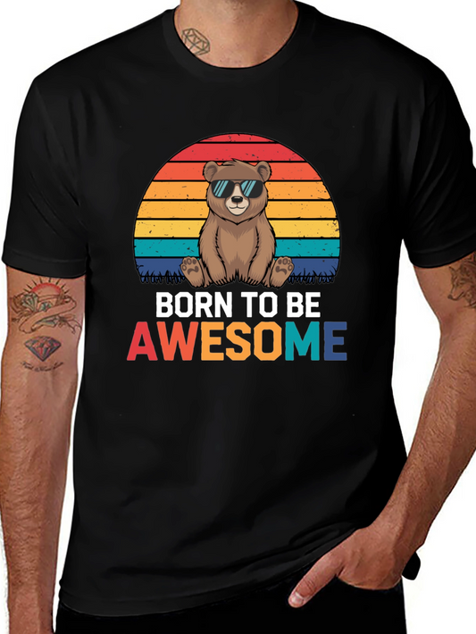Born to be Awesome Bear T-Shirt