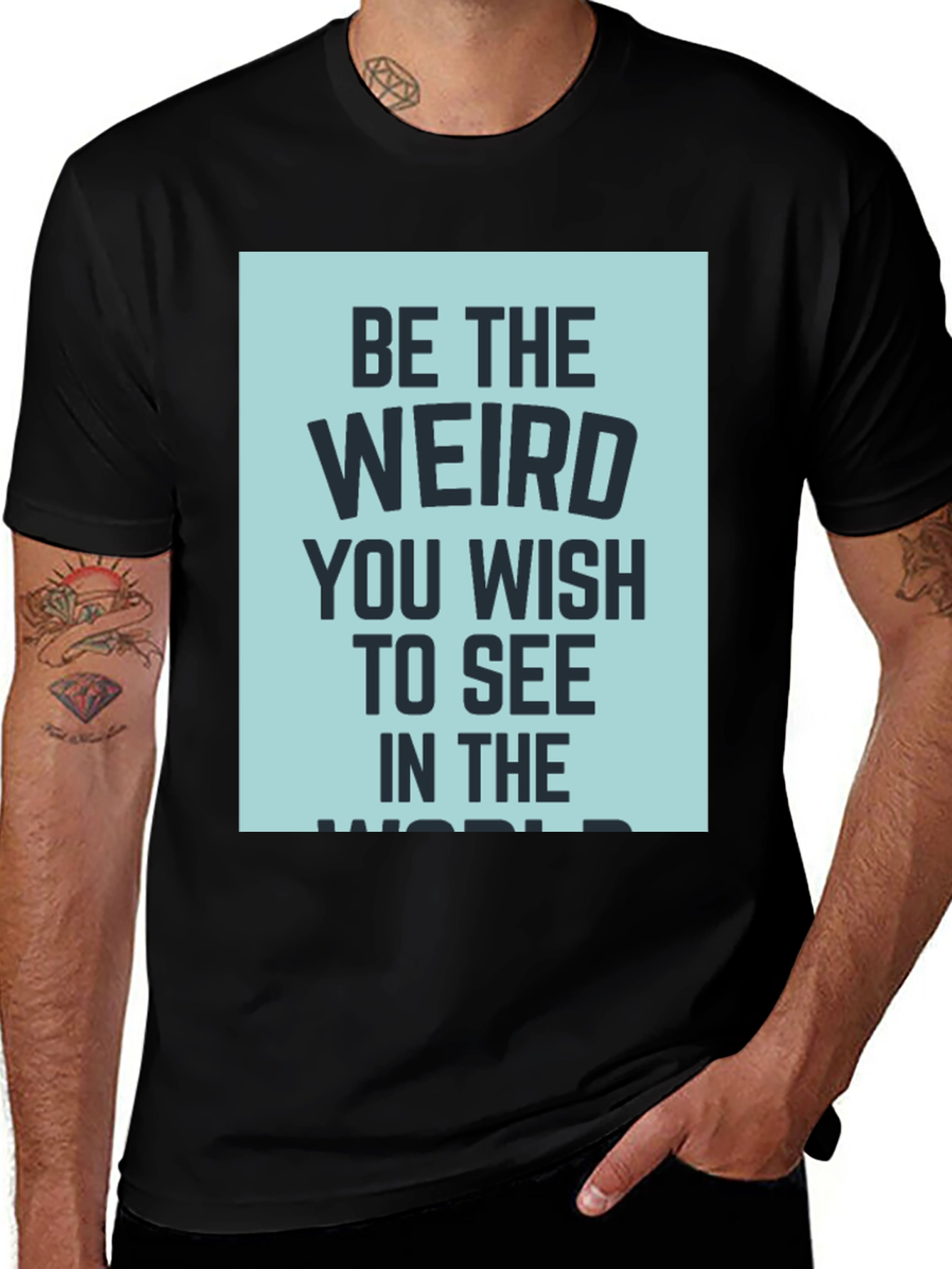 Be the Weird T-Shirt - Dark Humor Tee