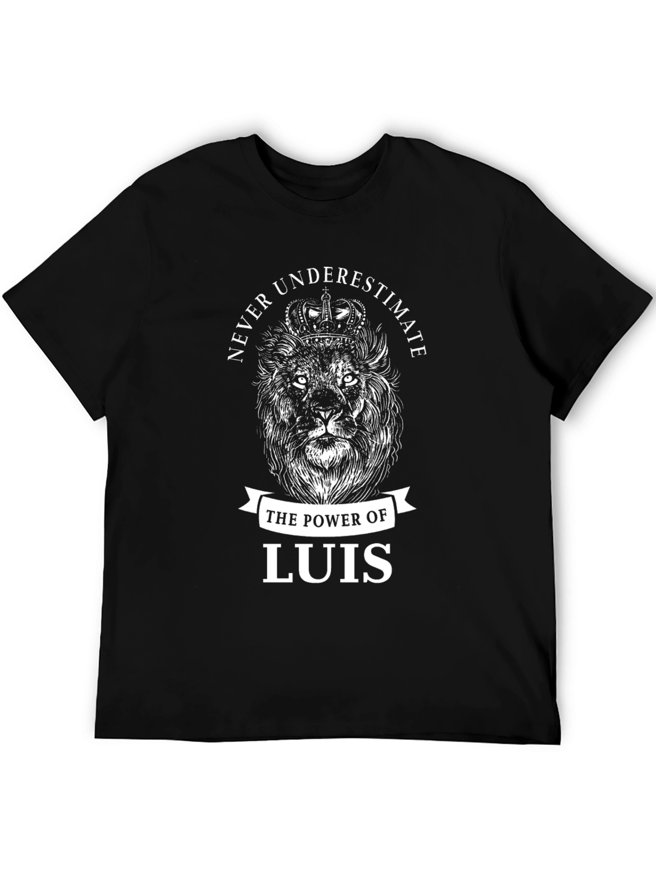 Never Underestimate Luis T-Shirt