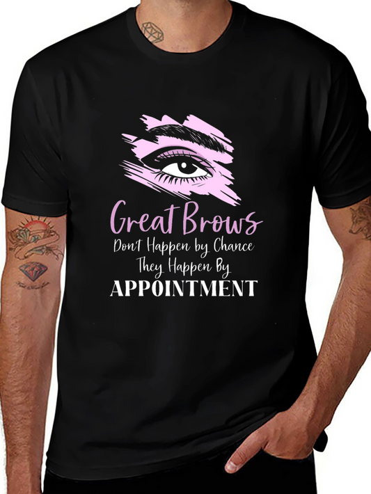 Great Brows Appointment T-Shirt - Unisex