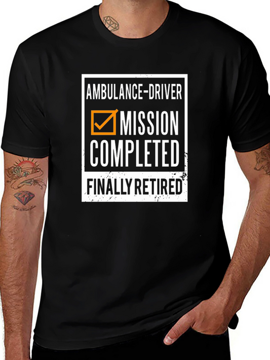 Ambulance Driver Retirement T-Shirt - Mission Completed