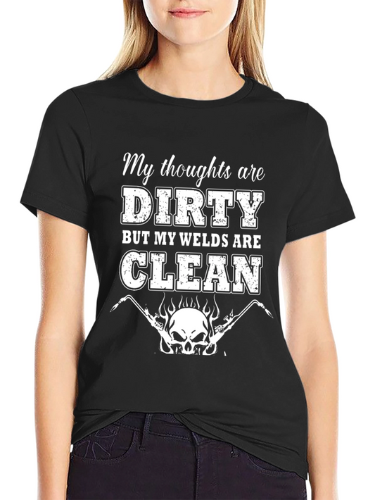 Dirty Thoughts Clean Welds Black Graphic T-Shirt