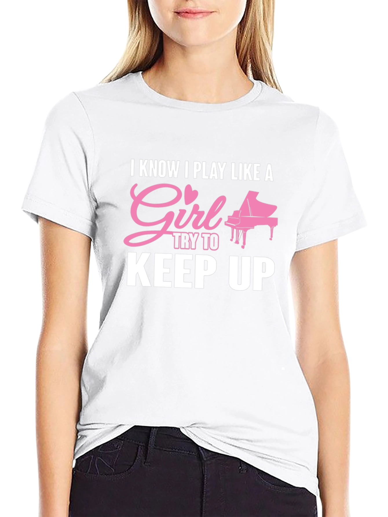 I Know I Play Like A Girl Piano T-Shirt
