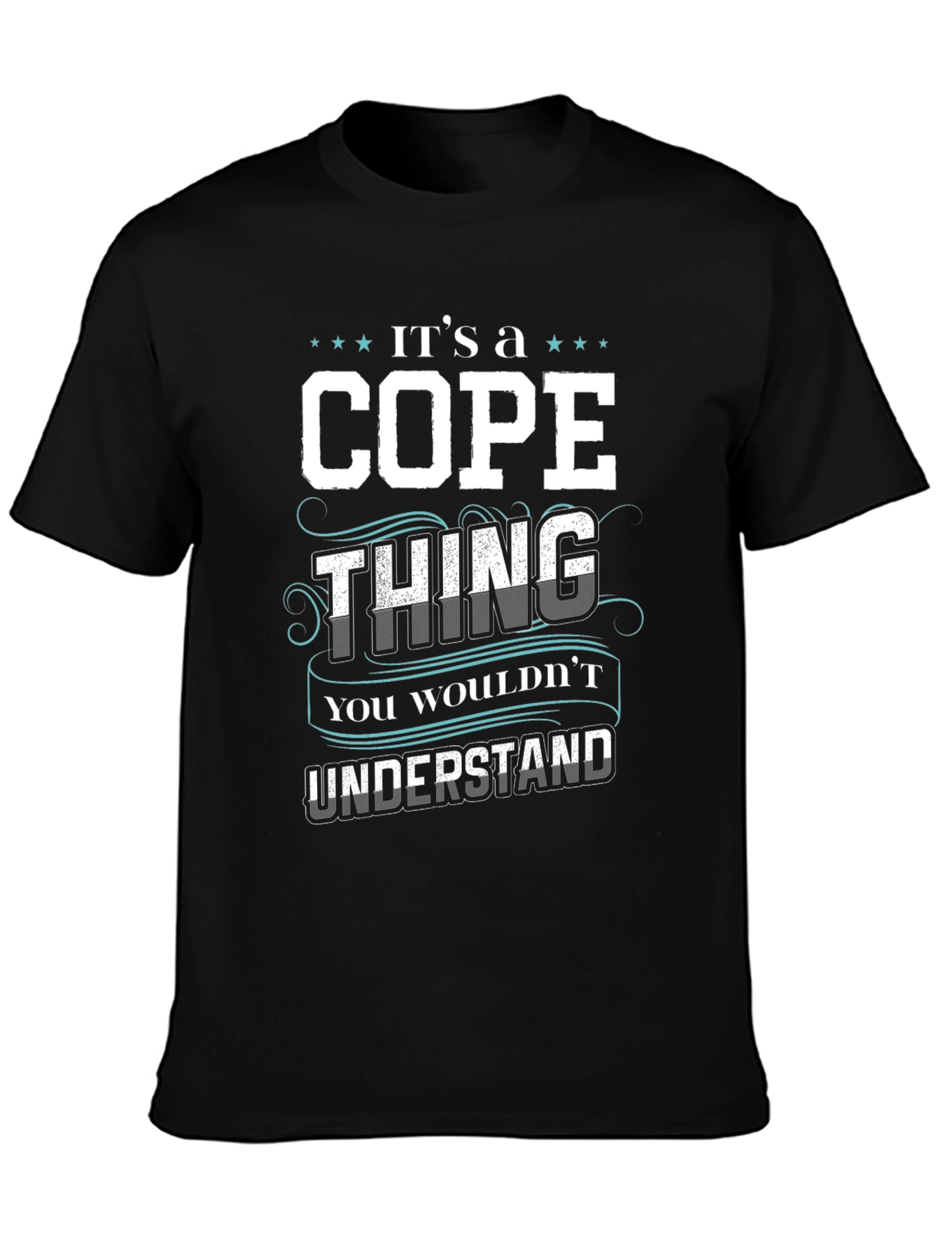 Its a Cope Thing - Funny Custom Name T-Shirt